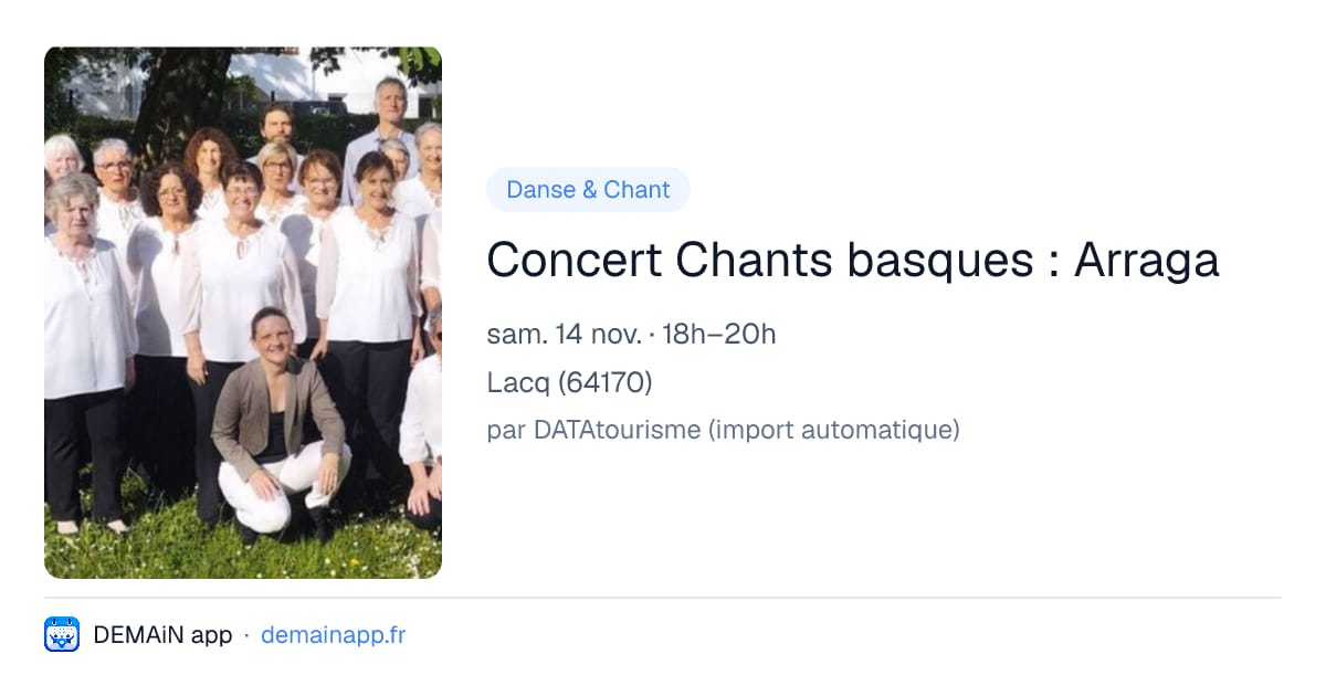 Concert Chants basques : Arraga — Lacq