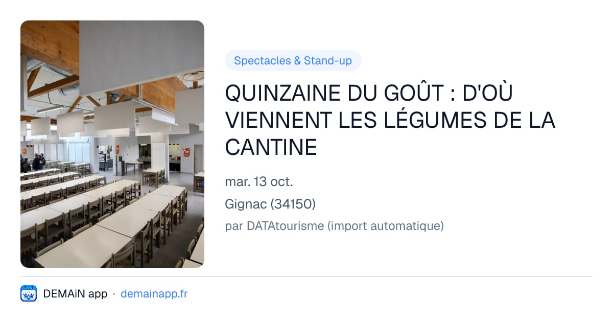 QUINZAINE DU GOÛT : D'OÙ VIENNENT LES LÉGUMES DE LA CANTINE — Gignac