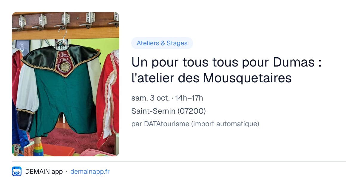 Un pour tous tous pour Dumas : l'atelier des Mousquetaires — Saint-Sernin