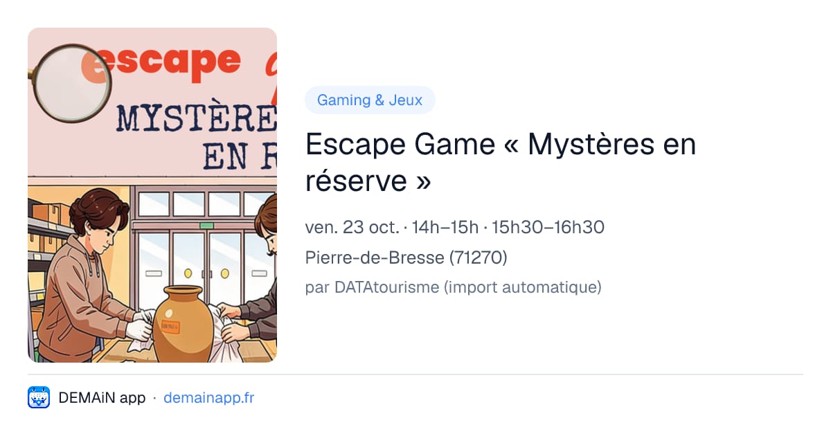 Escape Game « Mystères en réserve » — Pierre-de-Bresse