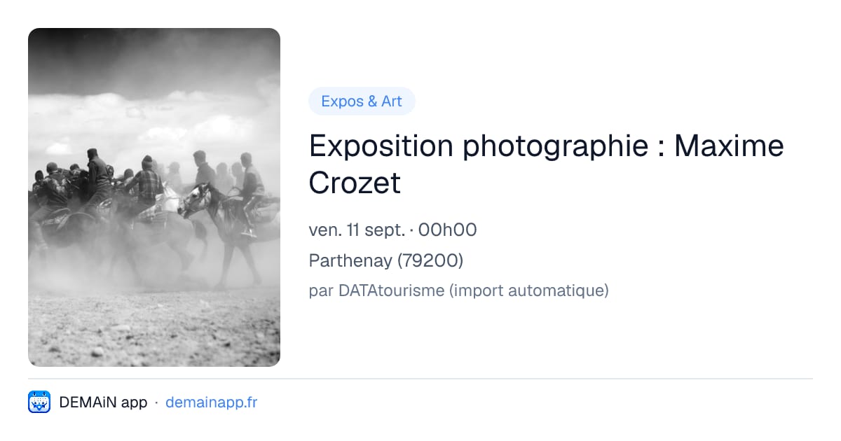 Exposition photographie : Maxime Crozet — Parthenay