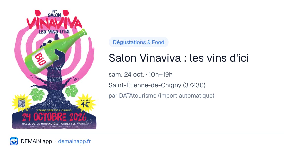 Salon Vinaviva : les vins d'ici — Saint-Étienne-de-Chigny