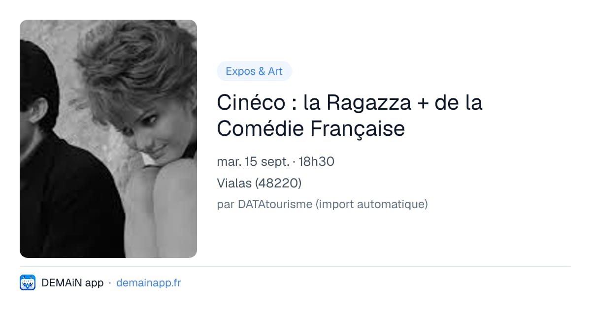 Cinéco : la Ragazza + de la Comédie Française — Vialas