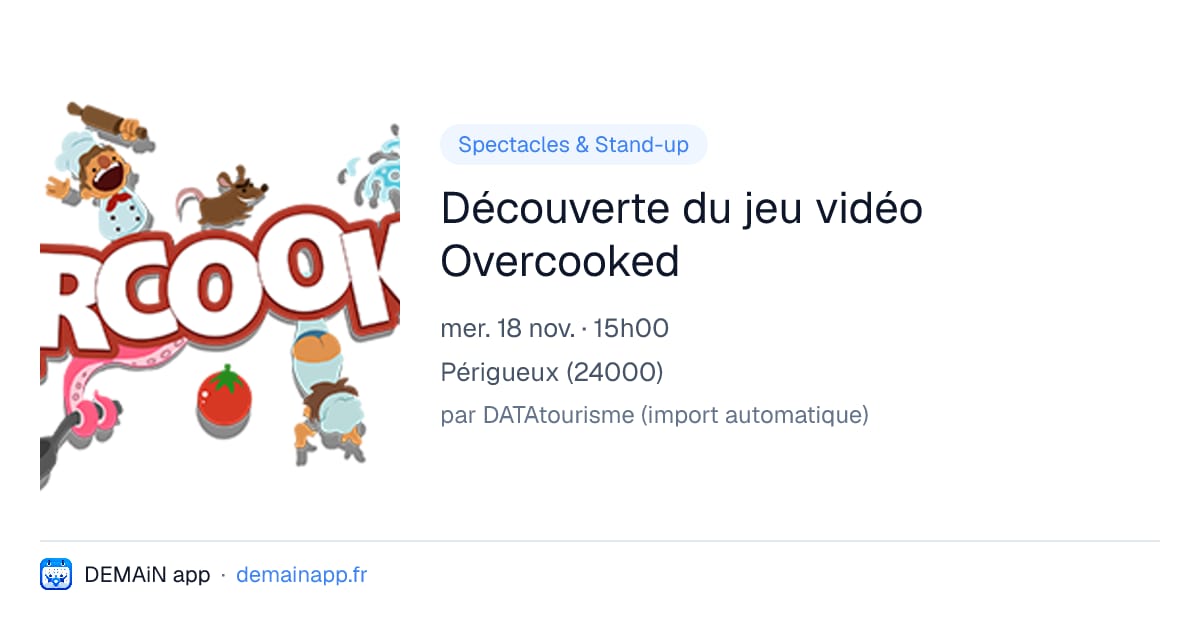 Découverte du jeu vidéo Overcooked — Périgueux