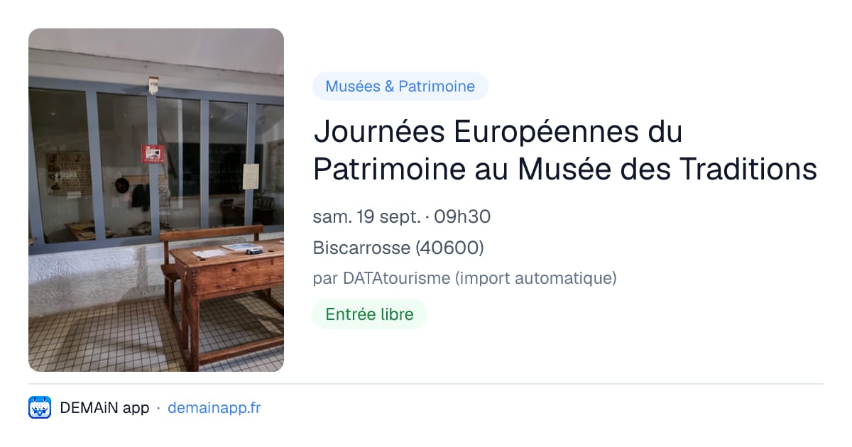 Journées Européennes du Patrimoine au Musée des Traditions — Biscarrosse