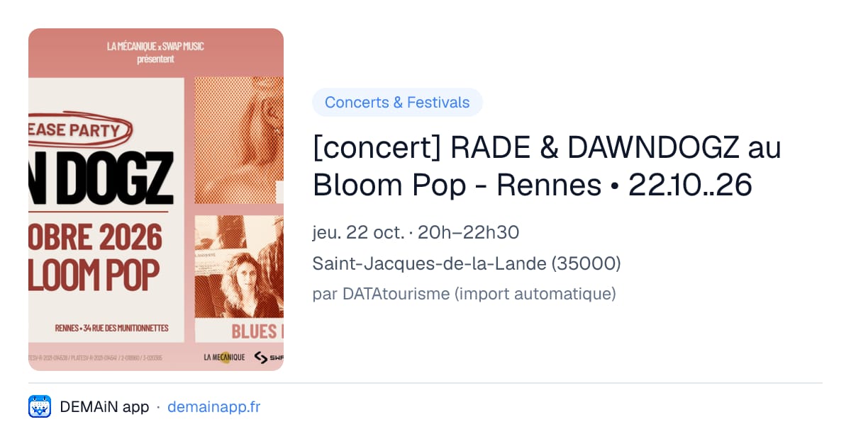 [concert] RADE & DAWNDOGZ au Bloom Pop - Rennes • 22.10..26 — Saint-Jacques-de-la-Lande