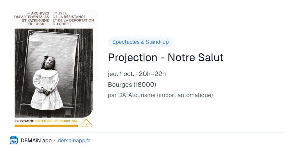 Projection - Notre Salut — Bourges