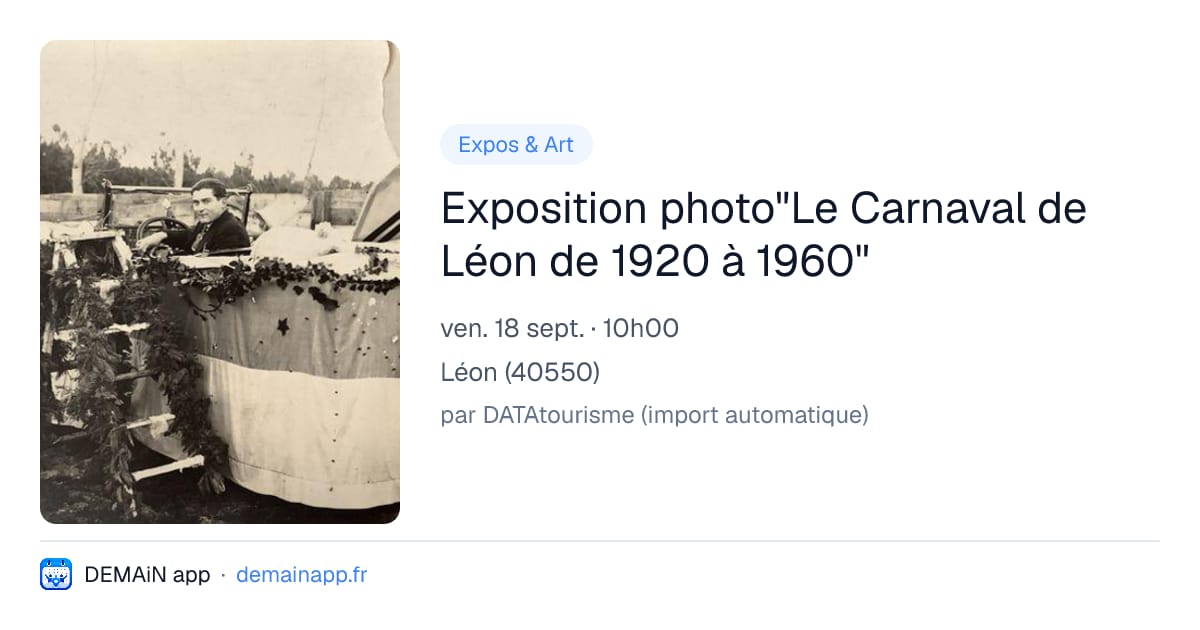 Exposition photo"Le Carnaval de Léon de 1920 à 1960" — Léon