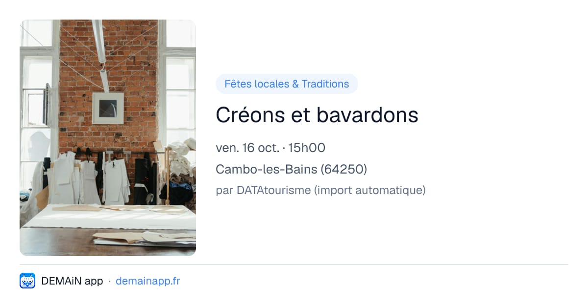 Créons et bavardons — Cambo-les-Bains