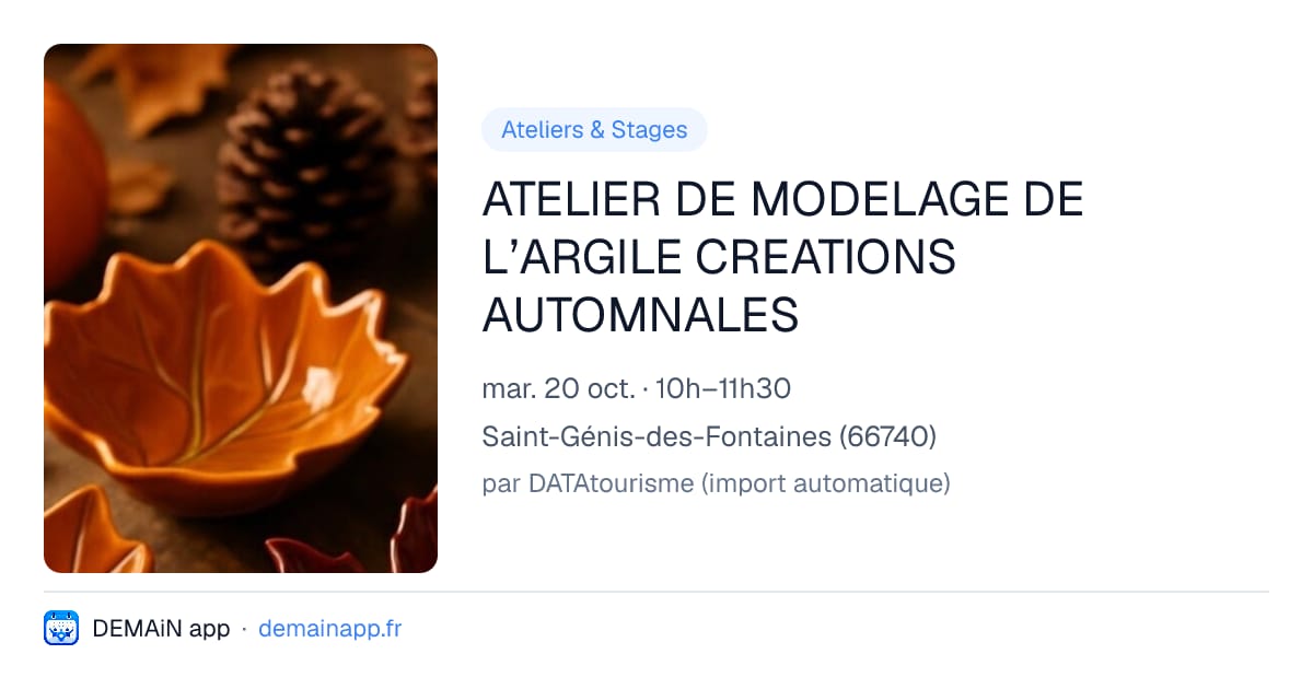 ATELIER DE MODELAGE DE L’ARGILE CREATIONS AUTOMNALES — Saint-Génis-des-Fontaines