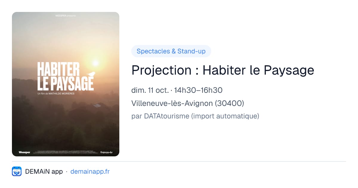 Projection : Habiter le Paysage — Villeneuve-lès-Avignon