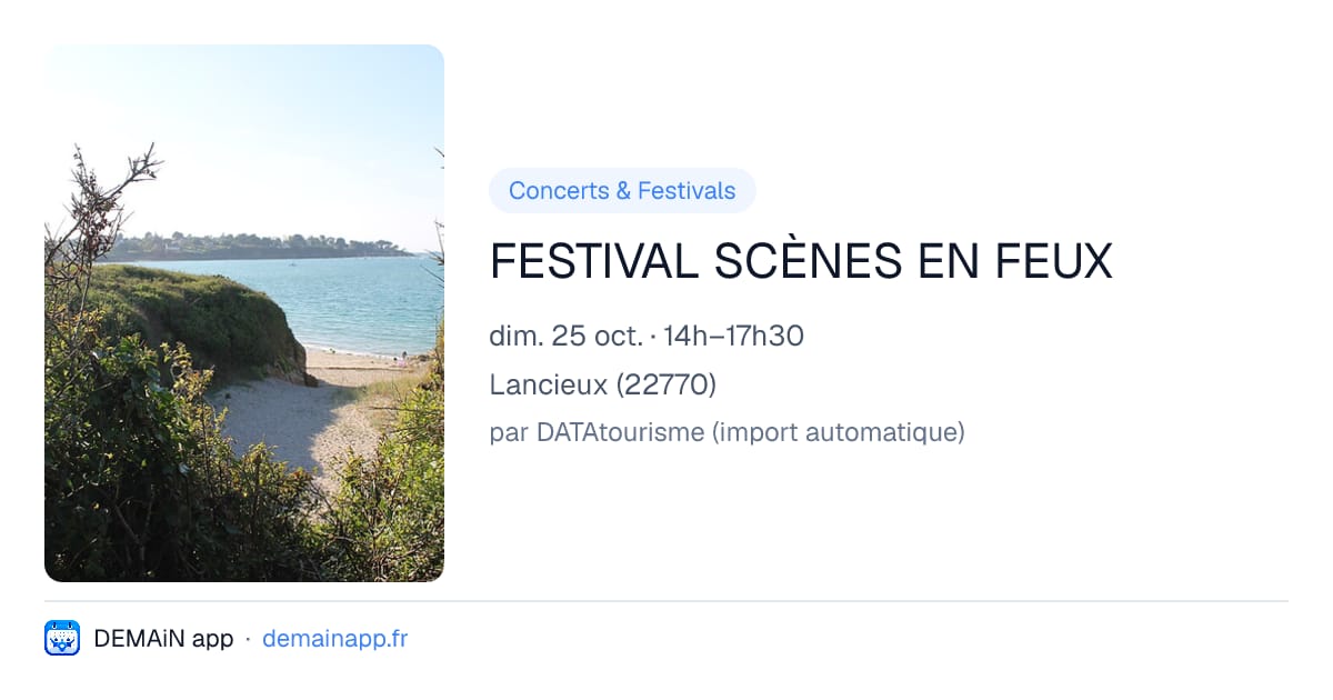 FESTIVAL SCÈNES EN FEUX — Lancieux