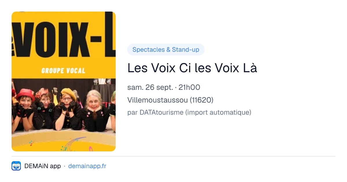 Les Voix Ci les Voix Là — Villemoustaussou