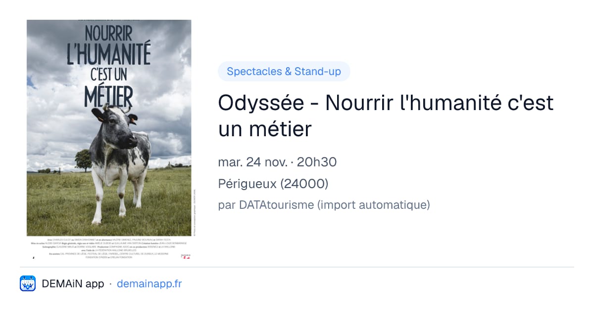 Odyssée - Nourrir l'humanité c'est un métier — Périgueux