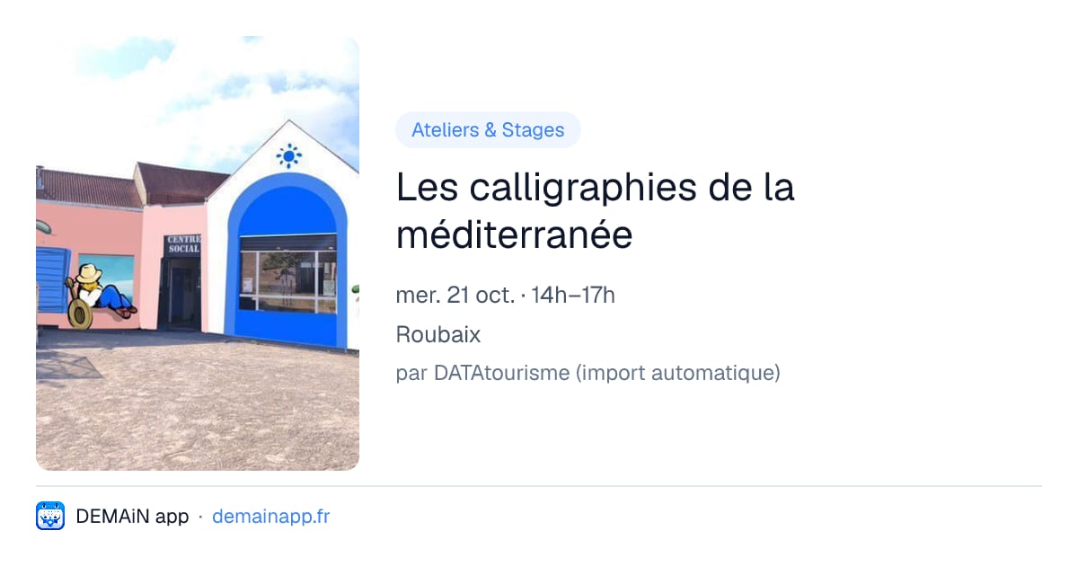 Les calligraphies de la méditerranée — Roubaix