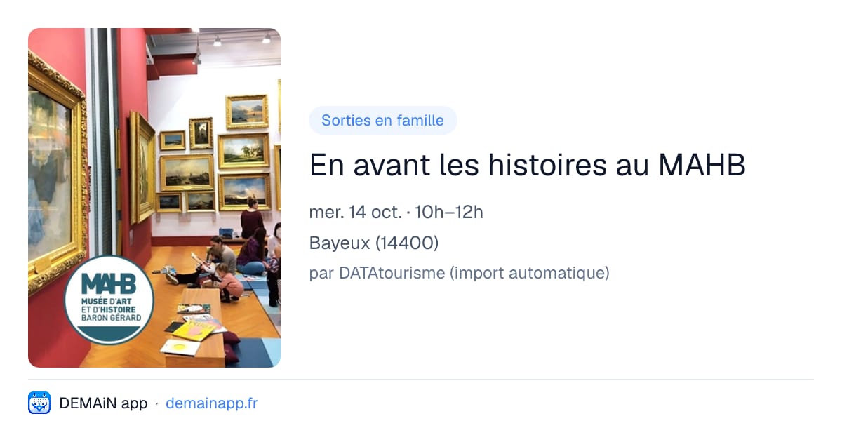 En avant les histoires au MAHB — Bayeux
