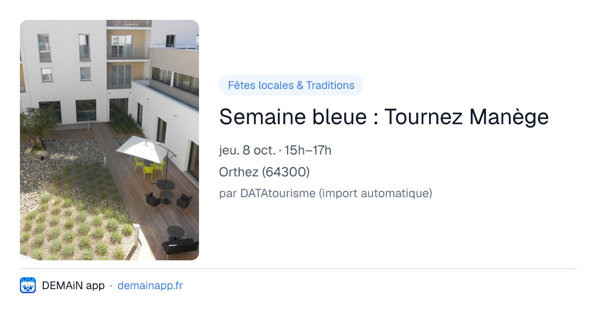 Semaine bleue : Tournez Manège — Orthez