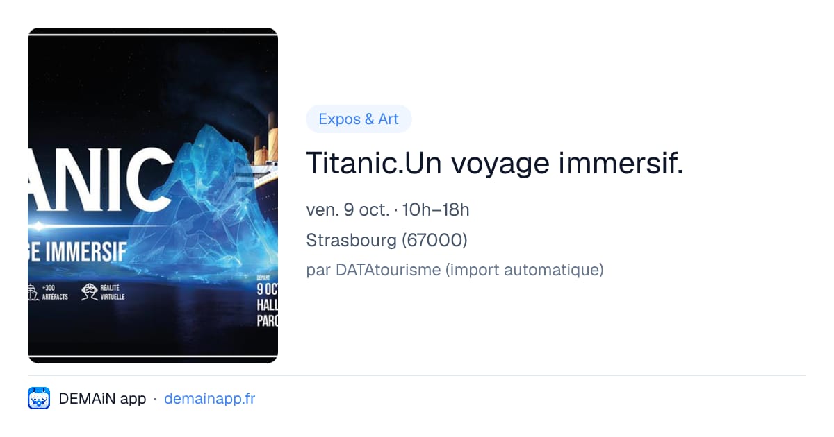 Titanic.Un voyage immersif. — Strasbourg