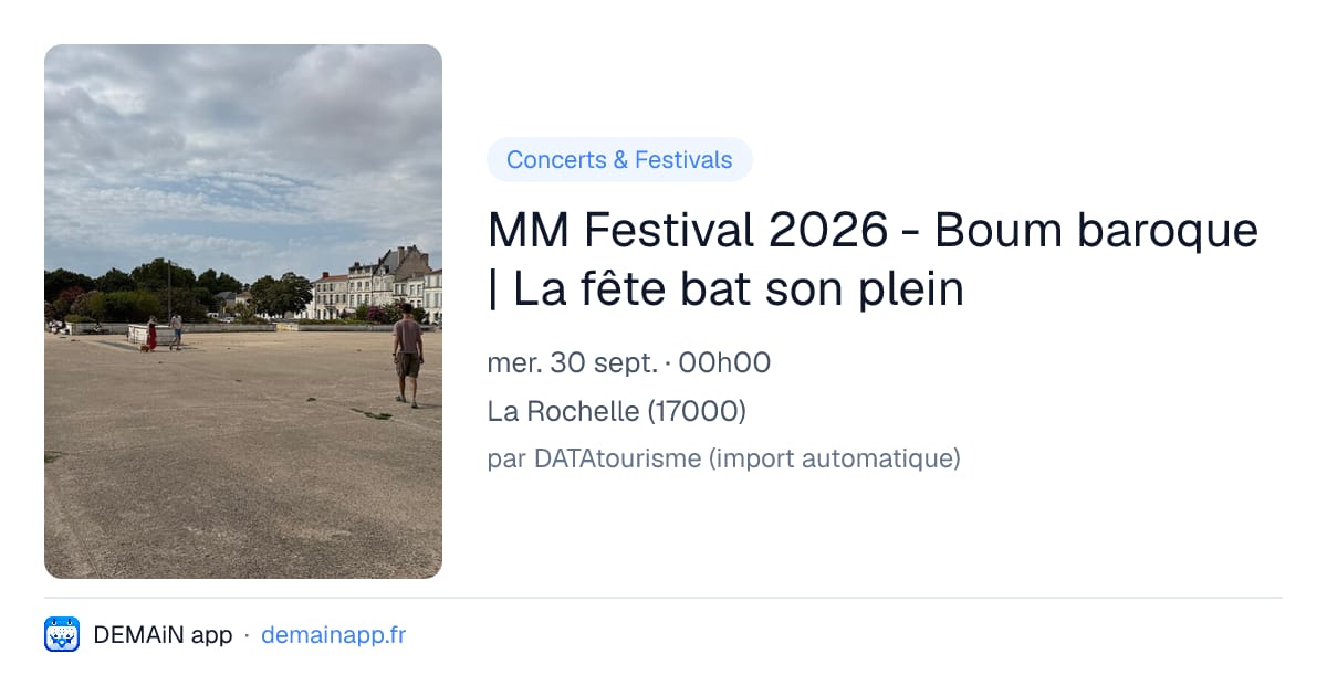MM Festival 2026 - Boum baroque | La fête bat son plein — La Rochelle