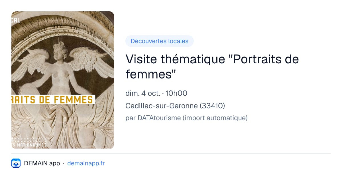 Visite thématique "Portraits de femmes" — Cadillac-sur-Garonne