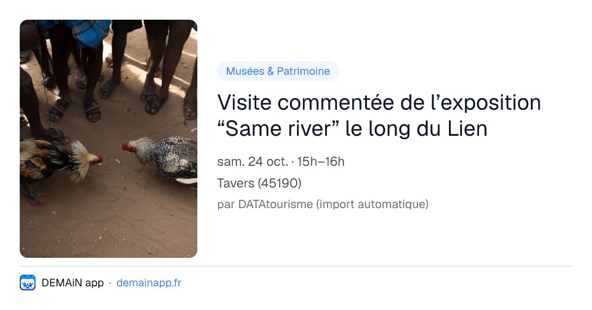 Visite commentée de l’exposition “Same river” le long du Lien — Tavers