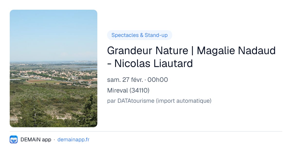Grandeur Nature | Magalie Nadaud - Nicolas Liautard — Mireval