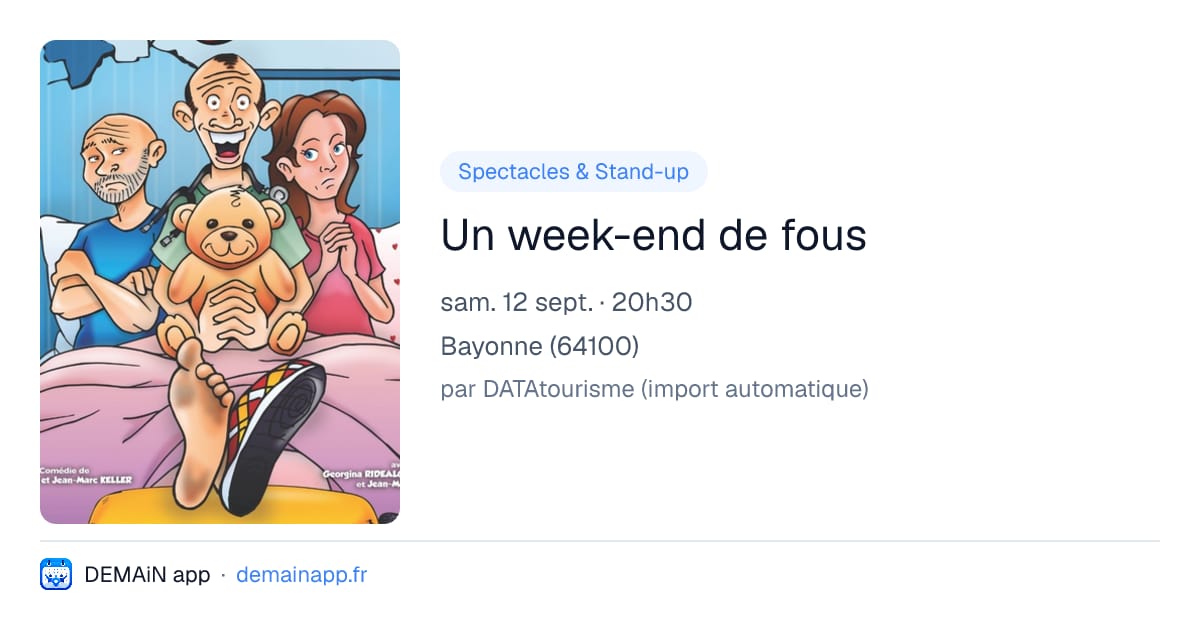 Un week-end de fous — Bayonne