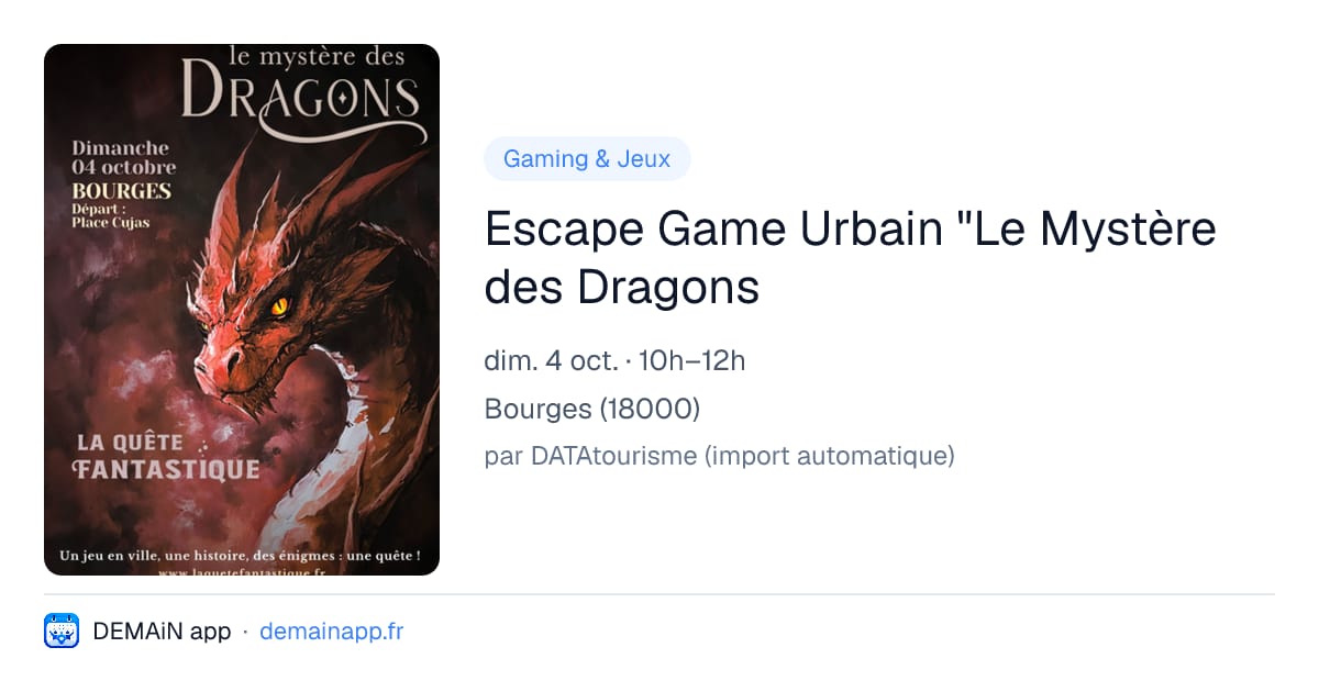 Escape Game Urbain "Le Mystère des Dragons — Bourges