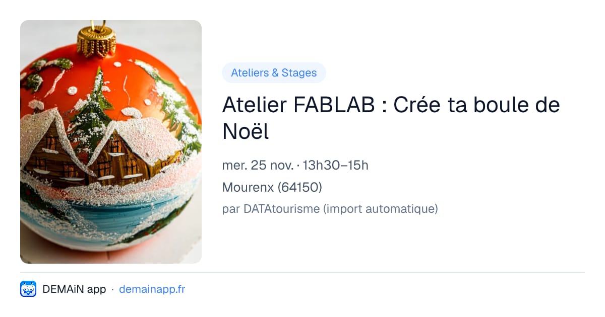 Atelier FABLAB : Crée ta boule de Noël — Mourenx