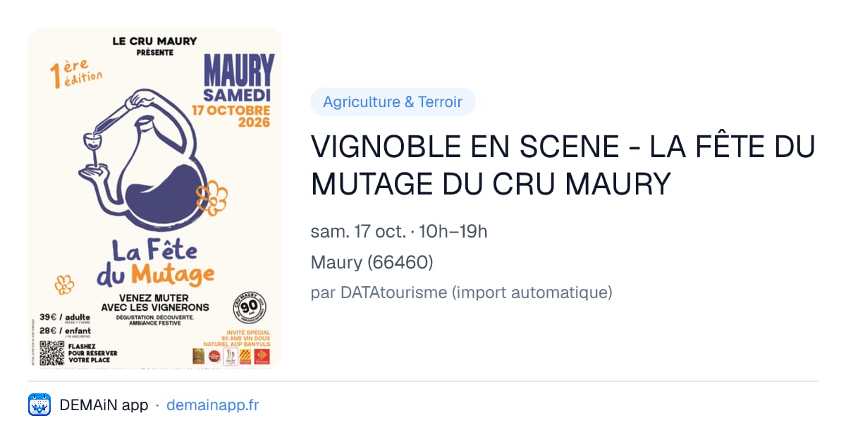 VIGNOBLE EN SCENE - LA FÊTE DU MUTAGE DU CRU MAURY — Maury