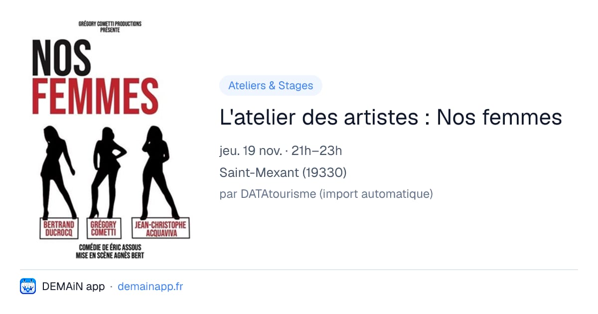 L'atelier des artistes : Nos femmes — Saint-Mexant