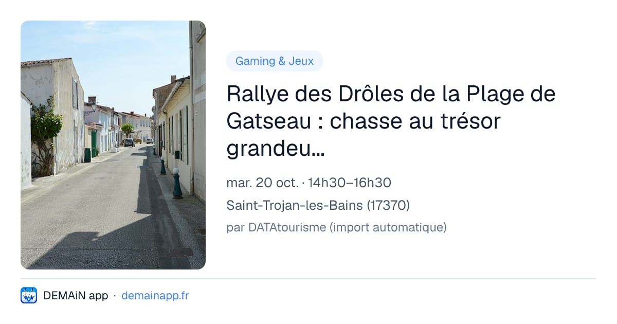 Rallye des Drôles de la Plage de Gatseau : chasse au trésor grandeur nature et animée — Saint-Trojan-les-Bains