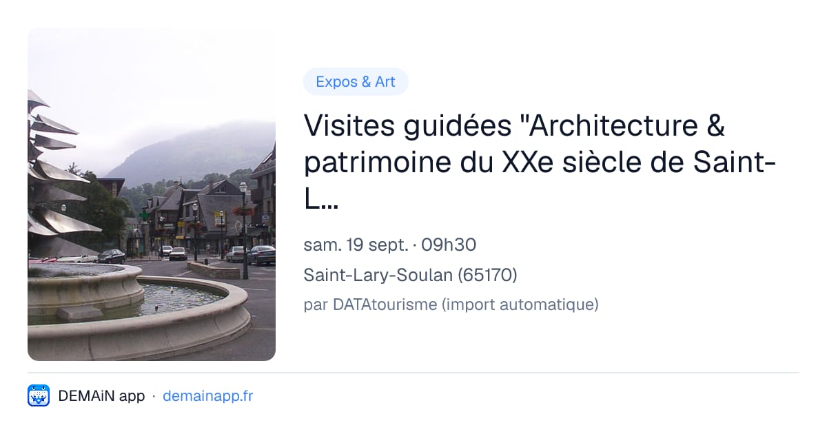 Visites guidées "Architecture & patrimoine du XXe siècle de Saint-Lary" — Saint-Lary-Soulan