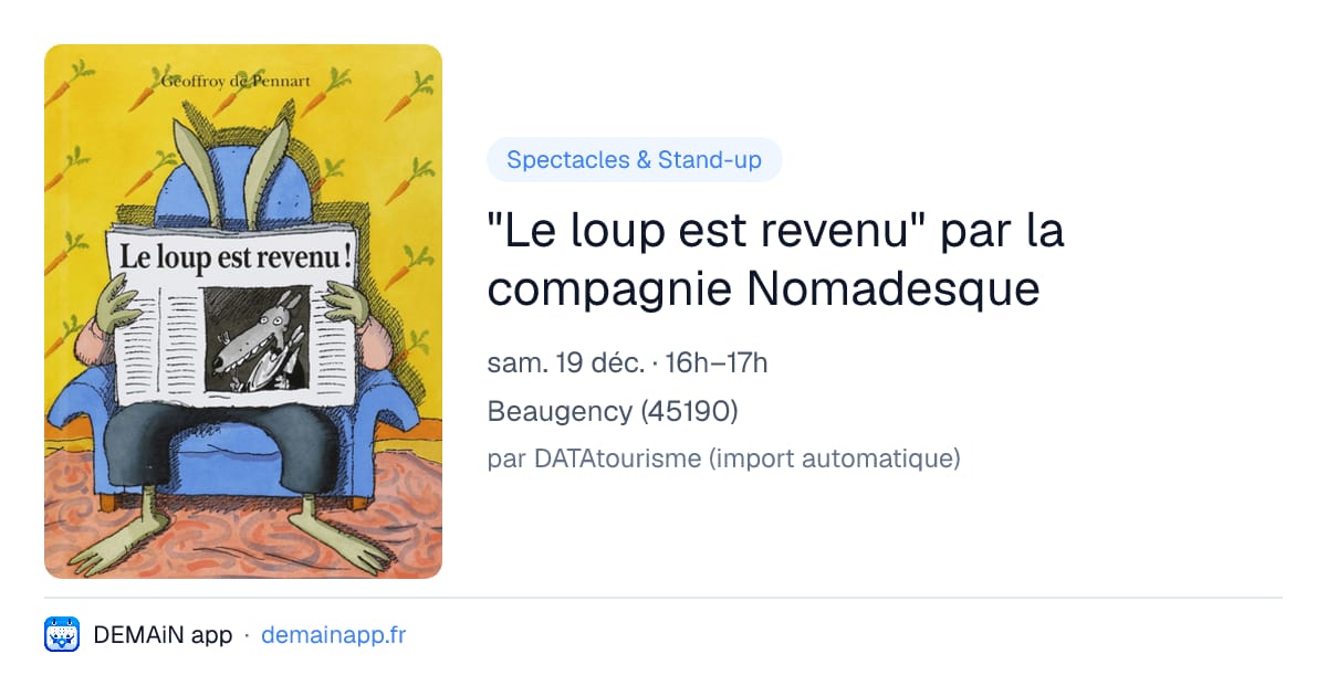 "Le loup est revenu" par la compagnie Nomadesque — Beaugency