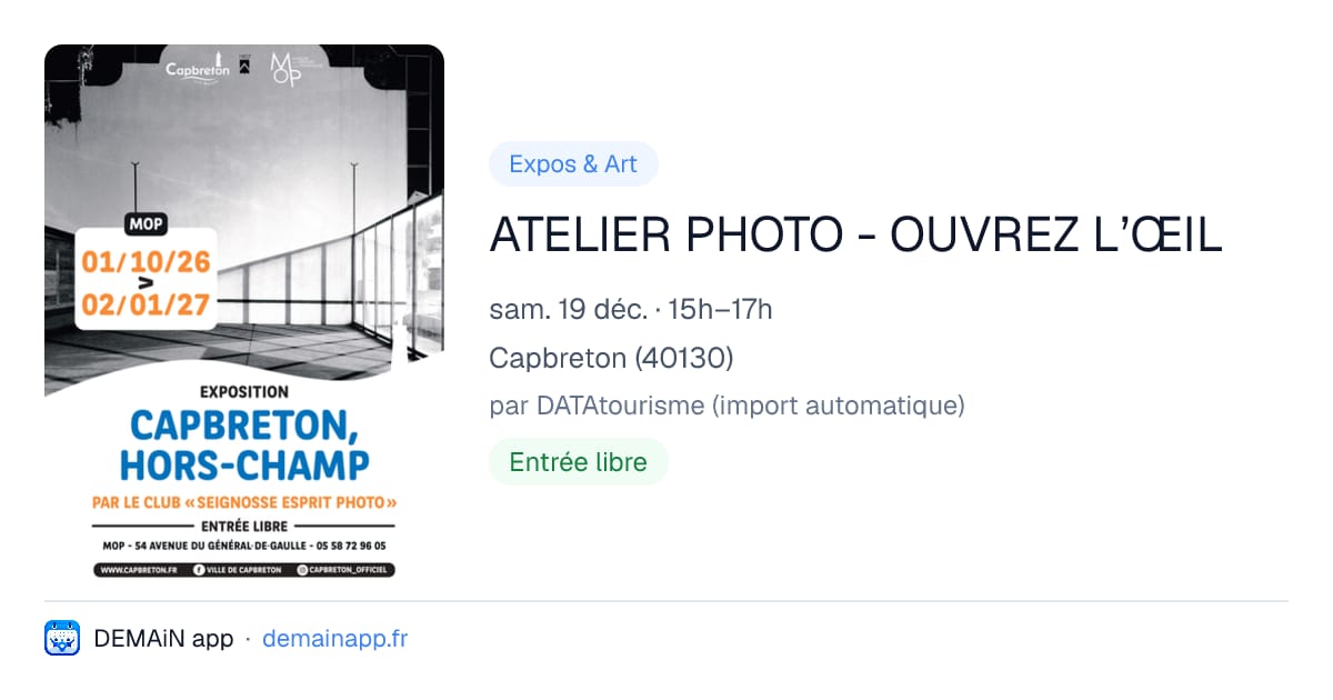 ATELIER PHOTO - OUVREZ L’ŒIL — Capbreton