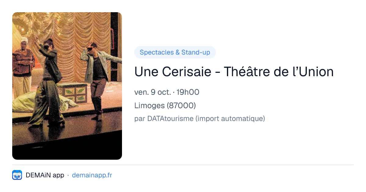Une Cerisaie - Théâtre de l’Union — Limoges