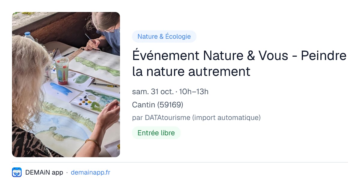 Événement Nature & Vous - Peindre la nature autrement — Cantin