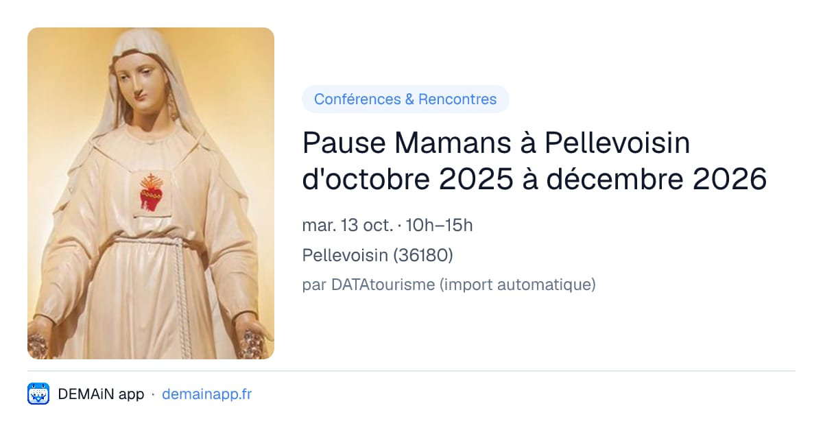 Pause Mamans à Pellevoisin d'octobre 2025 à décembre 2026 — Pellevoisin