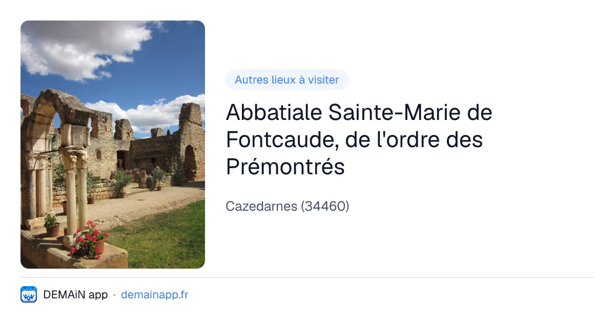 Abbatiale Sainte-Marie de Fontcaude, de l'ordre des Prémontrés — Cazedarnes