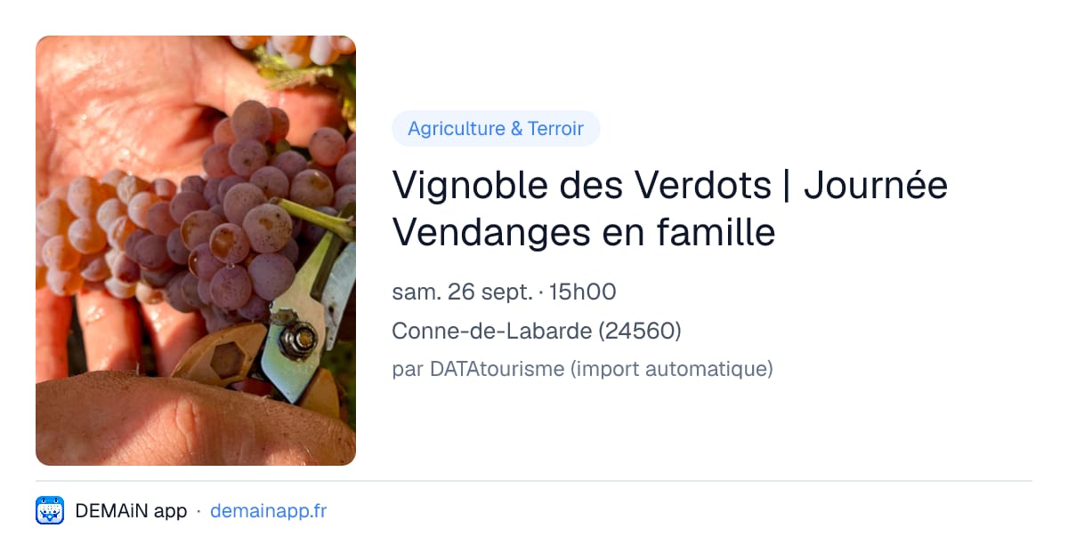 Vignoble des Verdots | Journée Vendanges en famille — Conne-de-Labarde