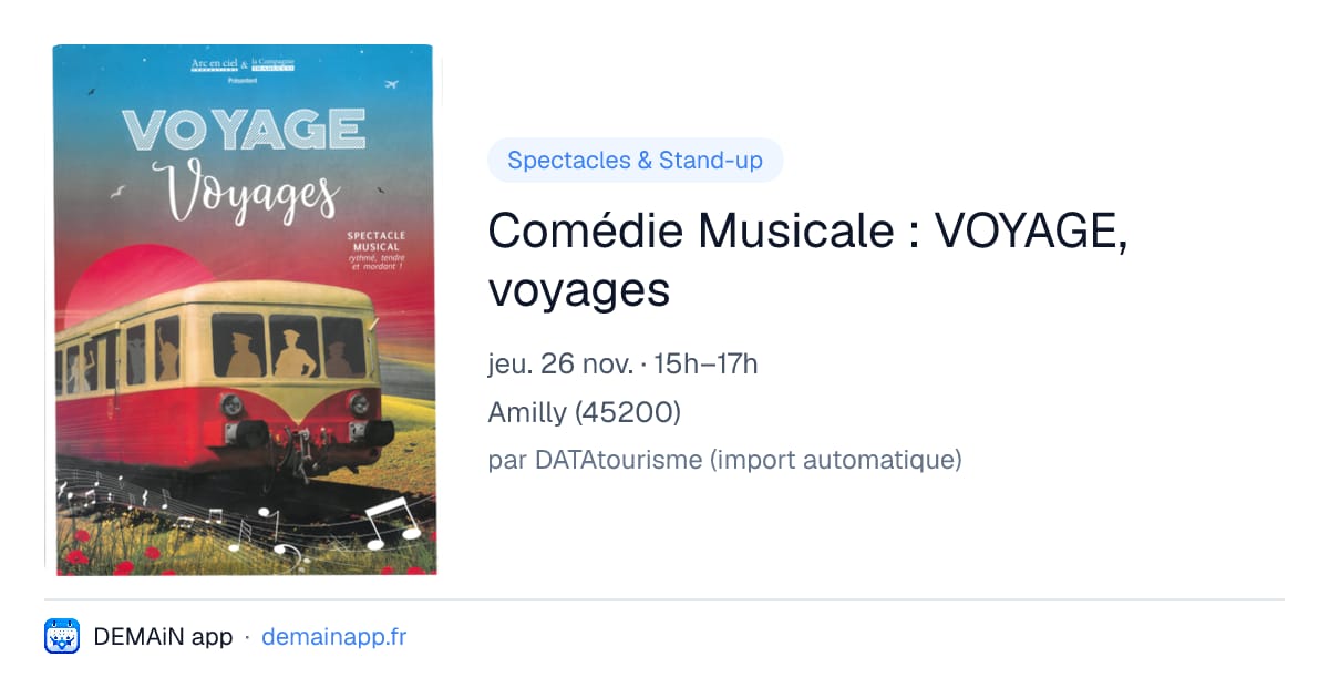 Comédie Musicale : VOYAGE, voyages — Amilly