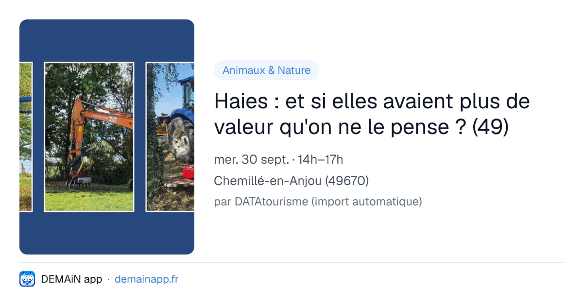 Haies : et si elles avaient plus de valeur qu'on ne le pense ? (49) — Chemillé-en-Anjou