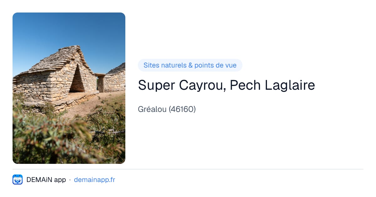 Super Cayrou, Pech Laglaire — Gréalou