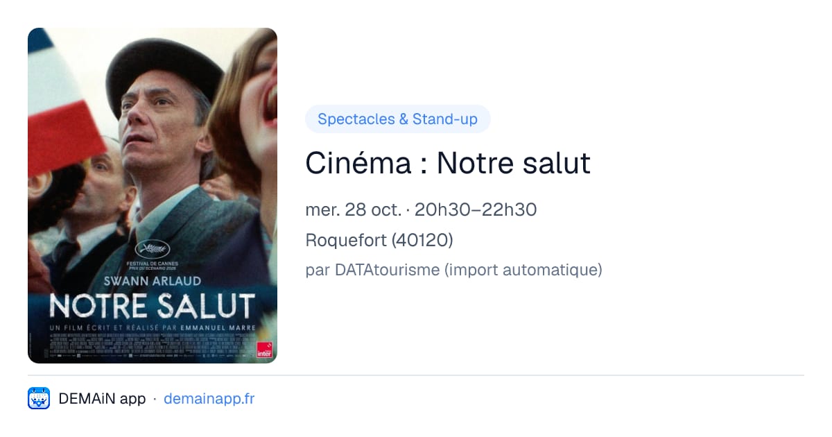 Cinéma : Notre salut — Roquefort