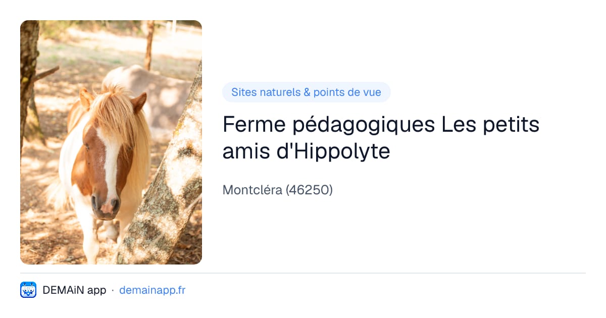Ferme pédagogiques Les petits amis d'Hippolyte — Montcléra