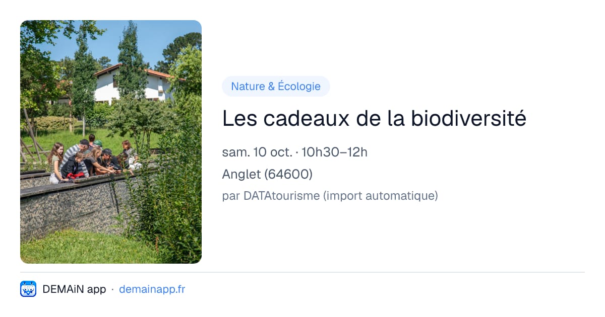 Les cadeaux de la biodiversité — Anglet