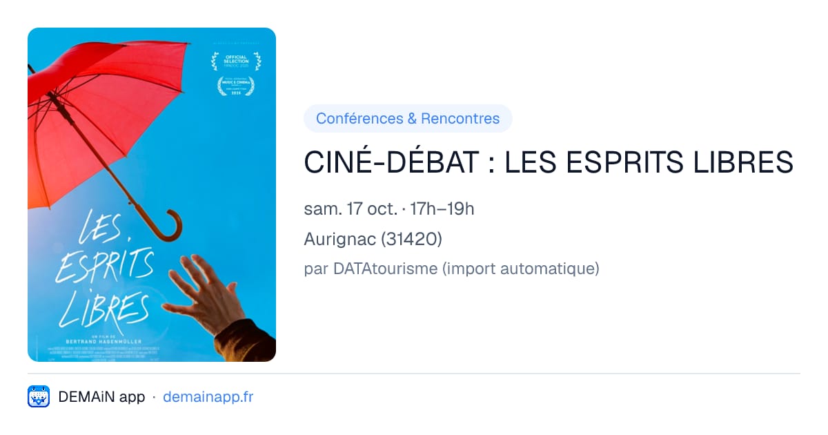 CINÉ-DÉBAT : LES ESPRITS LIBRES — Aurignac