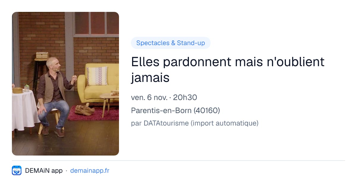 Elles pardonnent mais n'oublient jamais — Parentis-en-Born