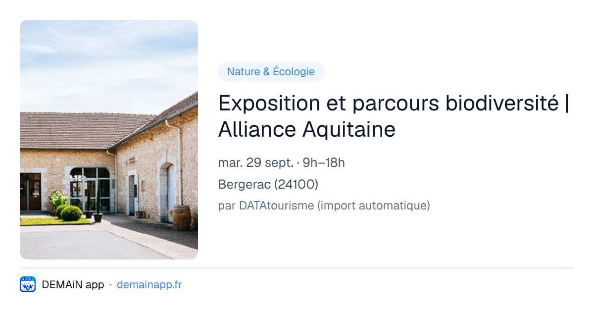 Exposition et parcours biodiversité | Alliance Aquitaine — Bergerac