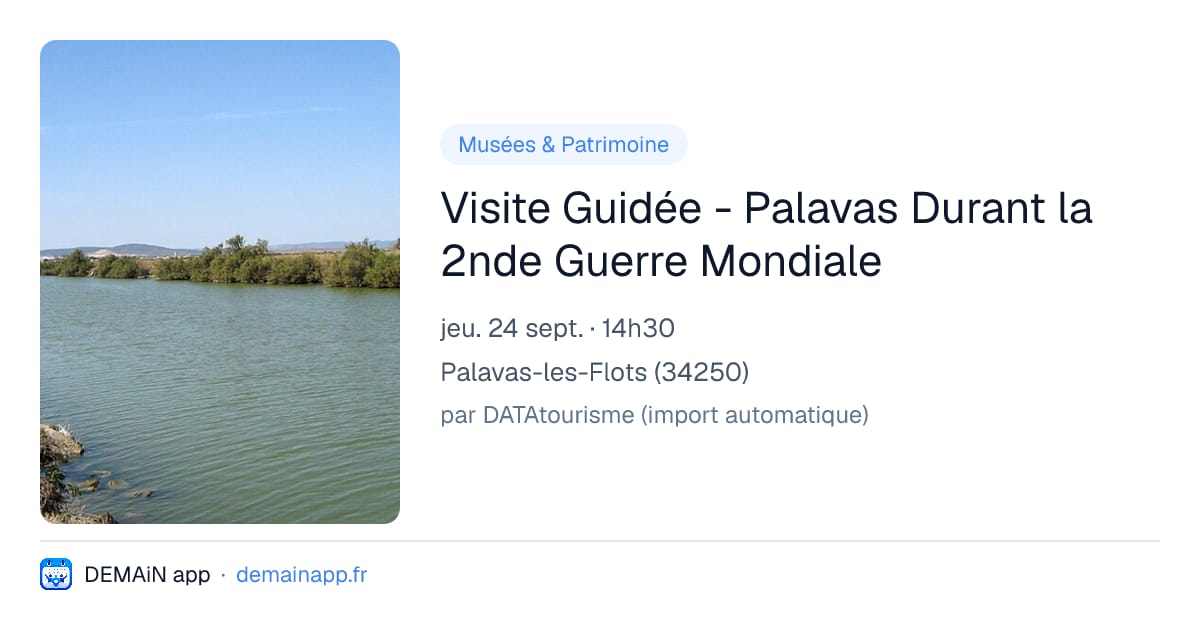 Visite Guidée - Palavas Durant la 2nde Guerre Mondiale — Palavas-les-Flots